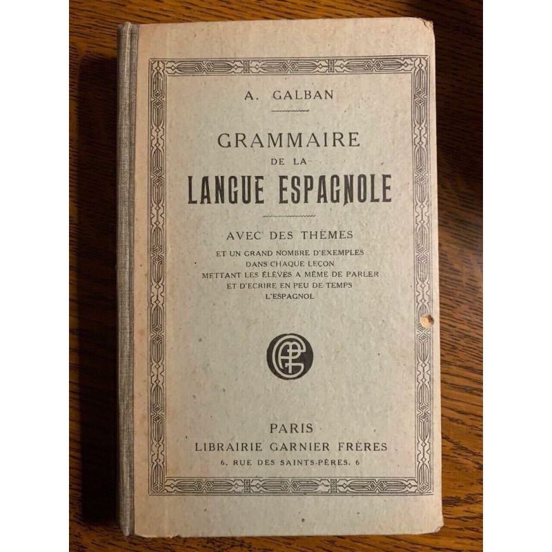 a galban Grammaire de la langue espagnole