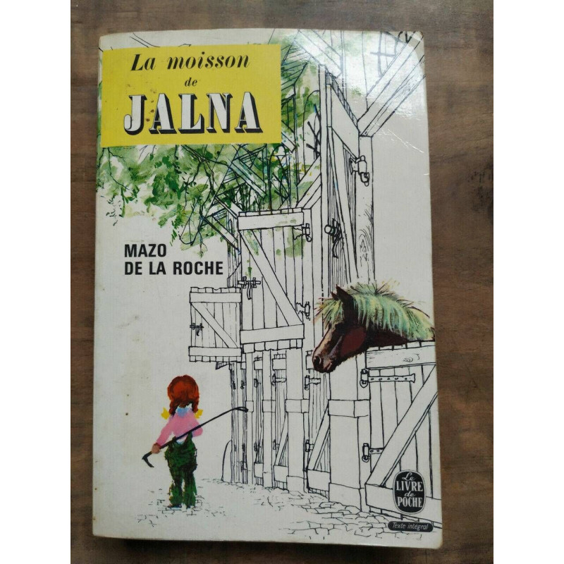 Mazo de la roche la moisson de jalna Le Livre de poche
