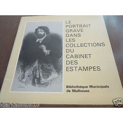 Le Portrait gravé dans les collections du Cabinet des estampes...
