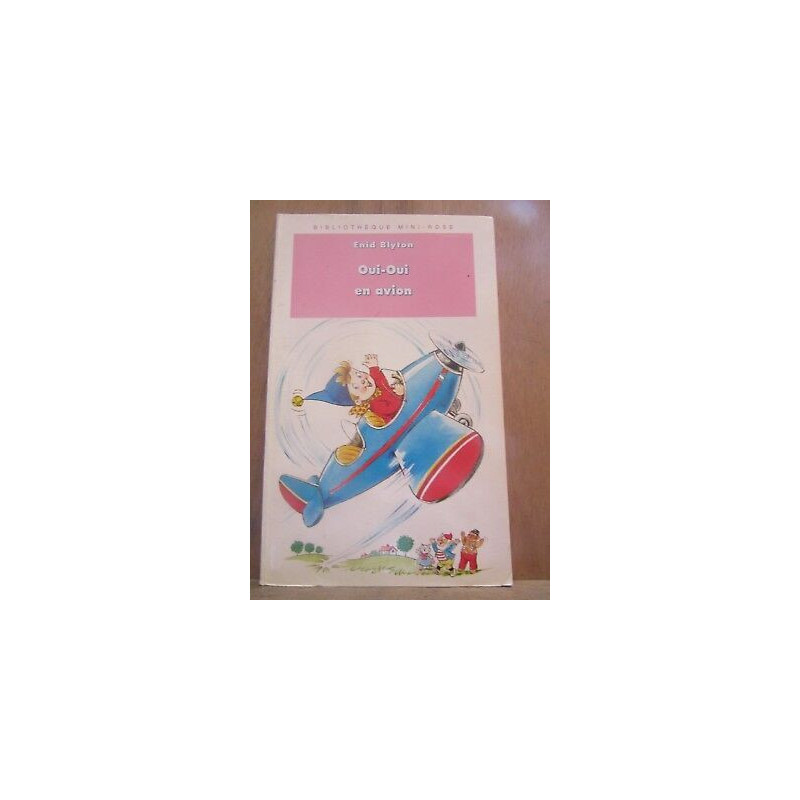 oui oui en avion Bibliothèque rose