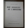 Aux sources de l'amazone Fernand