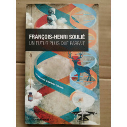 françois henri Soulié Un futur plus que parfait