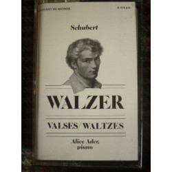 Schubert Walzer-Valses Alice Ader Cassette Audio-K7 Le Chant du...
