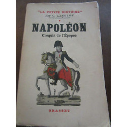 g lenotre napoléon croquis d'une épopée Grasset