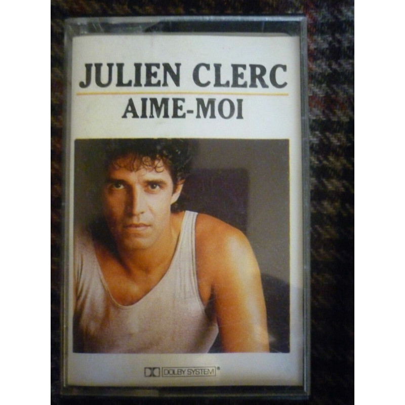 Julien Clerc Aime-moi Cassette Audio-K7 Virgin 50 286