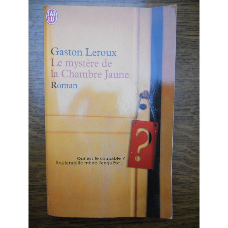 Le mystère de la Chambre jaune J'ai lu