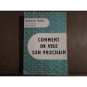 Babette Rolin avec la collaboration de Paul vincentcomment ON VOLE...