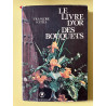 Le livre d'or des bouquets