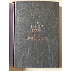 Le livre d'or des bouquets
