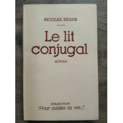 Le lit conjugal Collection Pour oublier la vie