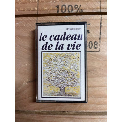 Le cadeau de la vie Cassette Audio-K7