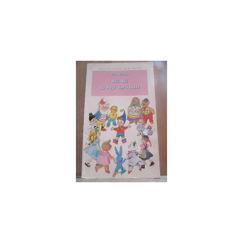oui oui au pays des jouets Bibliothèque rose