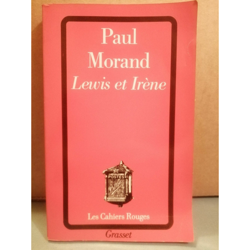 Lewis et irène Les Cahiers Rouges grasset