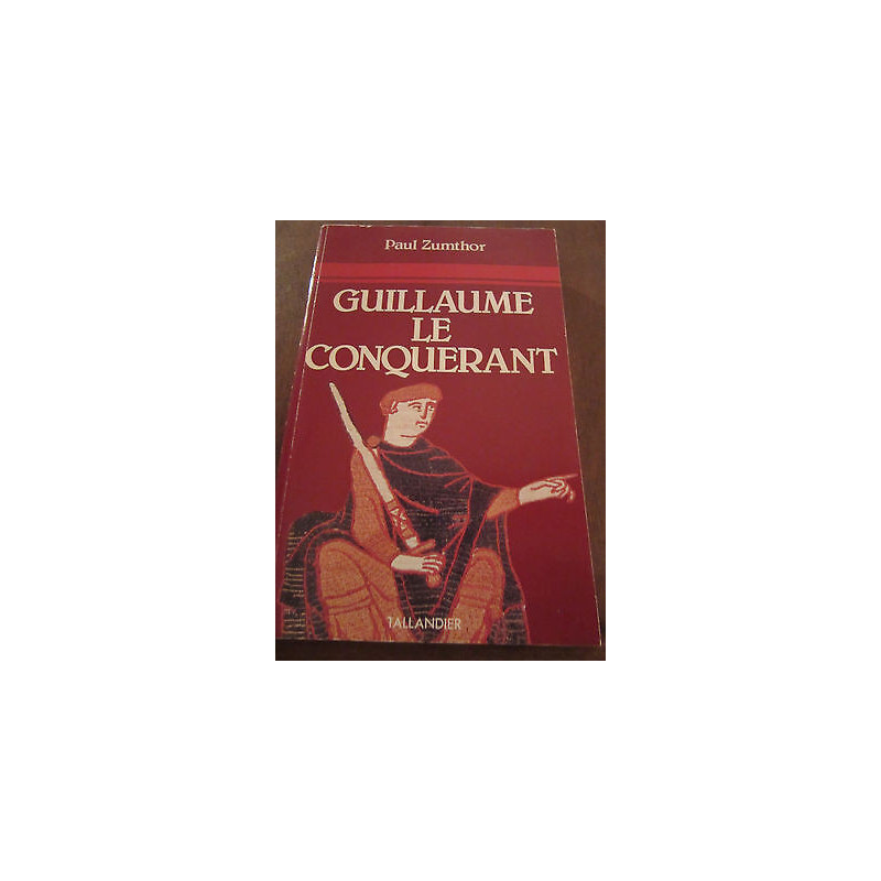 Guillaume le conquérant Tallandier