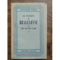 a dumas Le vicomte de Bragelonne ou dix ans plus tard Tome 6 balzac