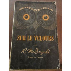 Roman Mac dougald Sur le velours détective club Flammarion n22