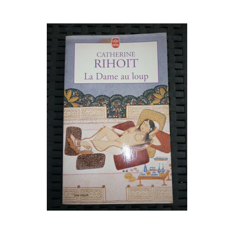 c rihoit La Dame au loup Le livre de poche
