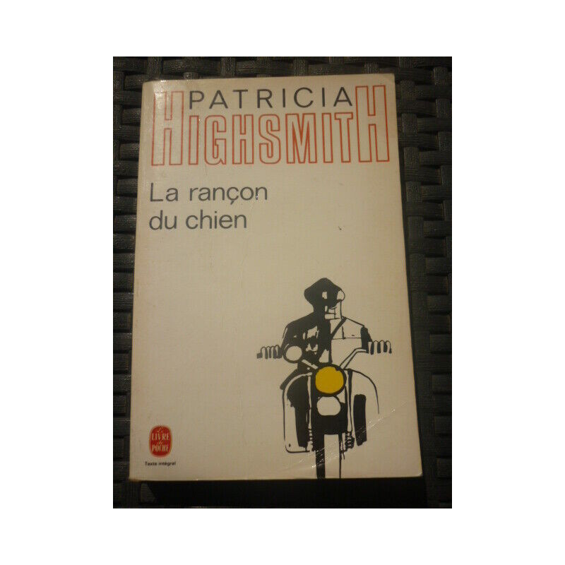 p highsmith La rançon du chien Le livre de poche