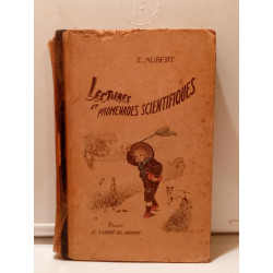 E. Aubert Lectures et promenades scientifiques E. André