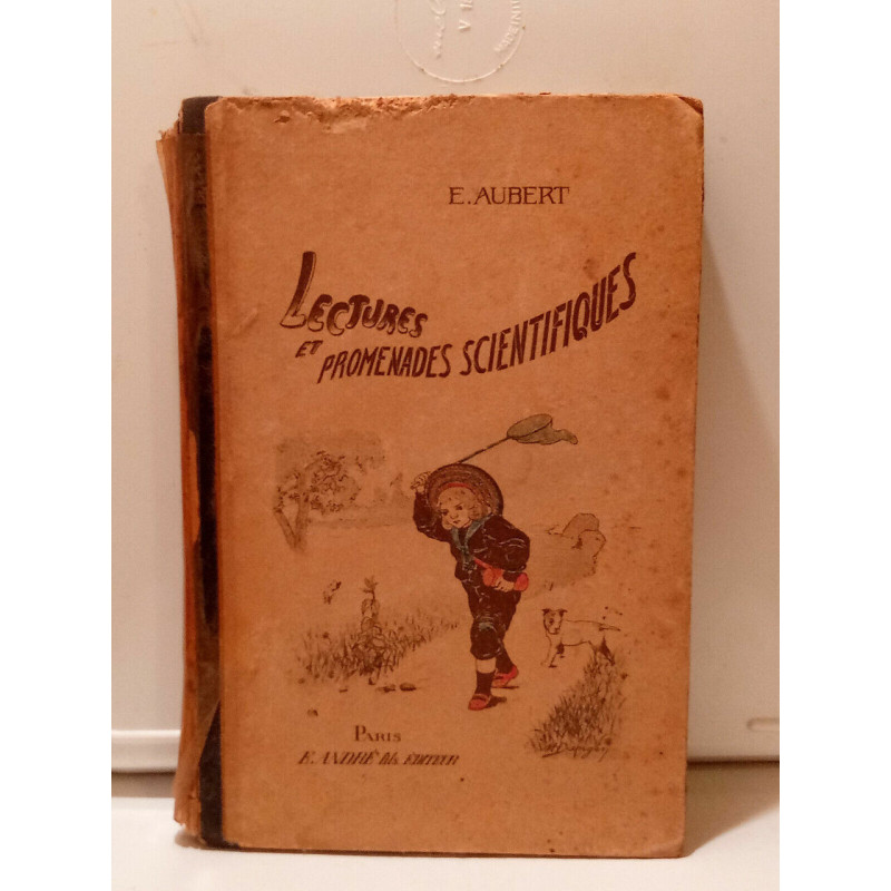 E. Aubert Lectures et promenades scientifiques E. André