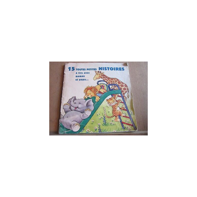 15 toutes petites histoires à lire avec maman et papa... rafistolé...