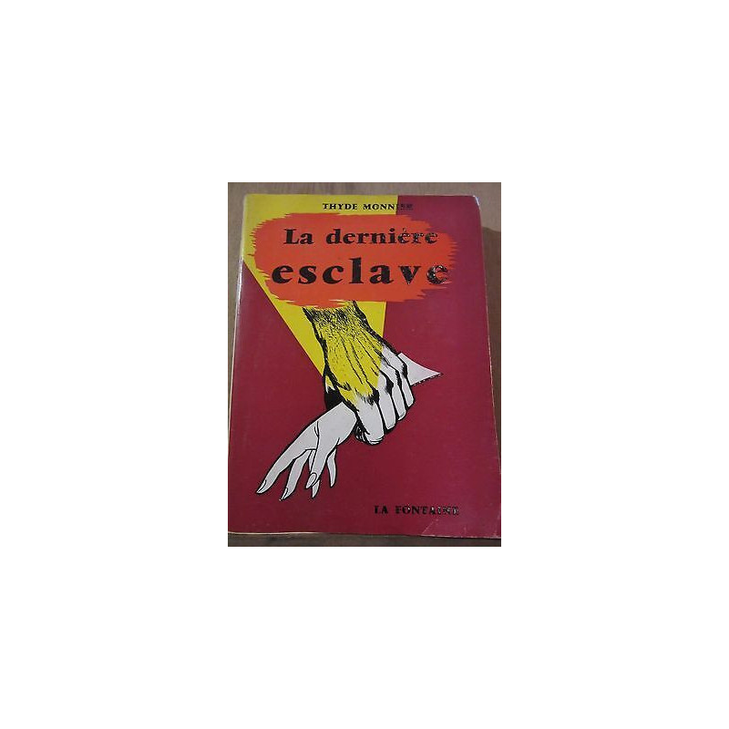 Thyde monnier La dernière esclave