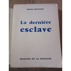 Thyde monnier La dernière esclave