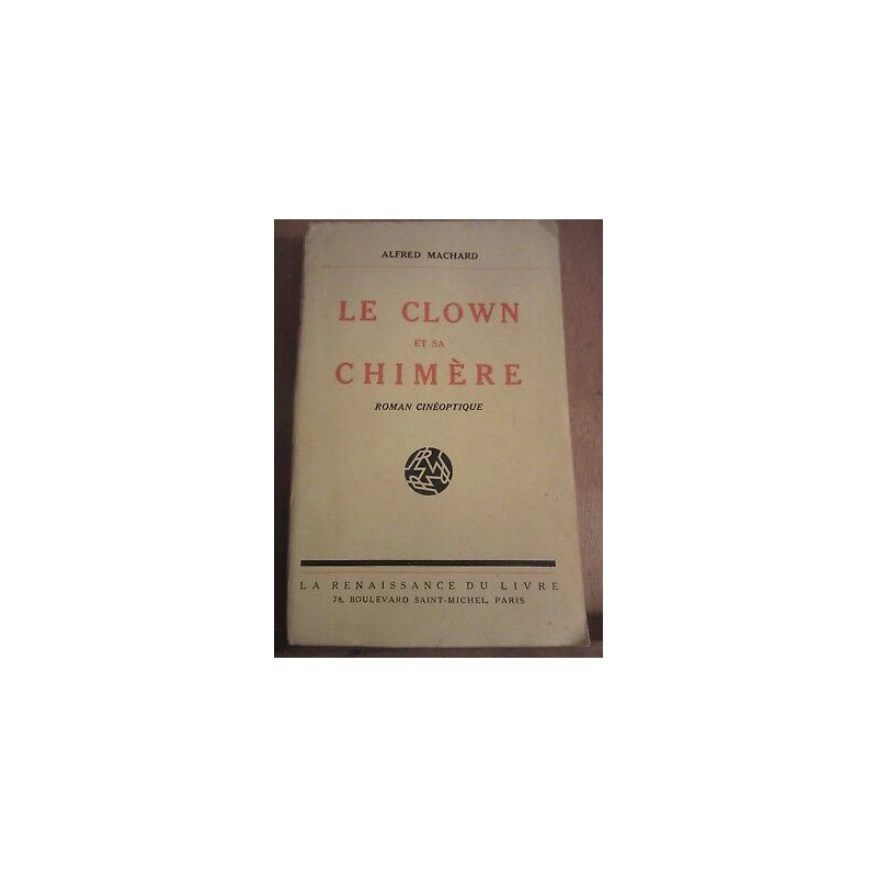 Le clown et sa chimère La Renaissance du livre