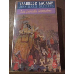 Ysabelle Lacamp jean marie gaillard les paradis lointains Le Livre...