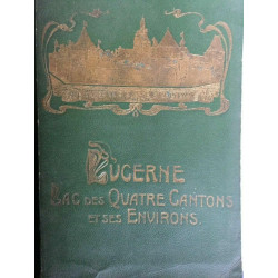 j c heer Lucerne lac des quatre cantons et ses environs Lucerne