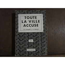 j p morphé et cl boissol TOUTE LA VILLE ACCUSE