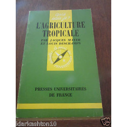 Que sais je n62 l'agriculture tropicale PUF