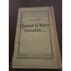 Claude anet Quand la Terre trembla