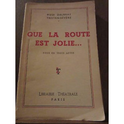 Muse d'Albray- Tristan Sévère Que la route est jolie... Librairie...