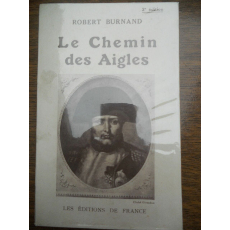 Le Chemin des aigles Les