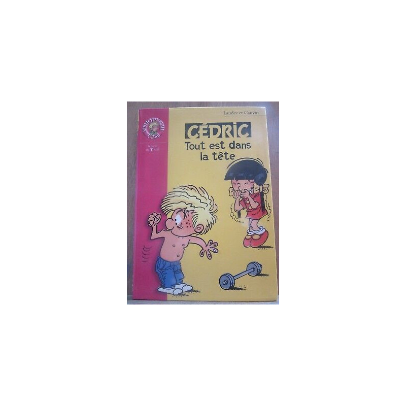 Laudec et cauvin cédrictout est dans la tête Bibliothèque rose