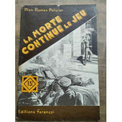 Mon Roman policier La morte continue le jeu -