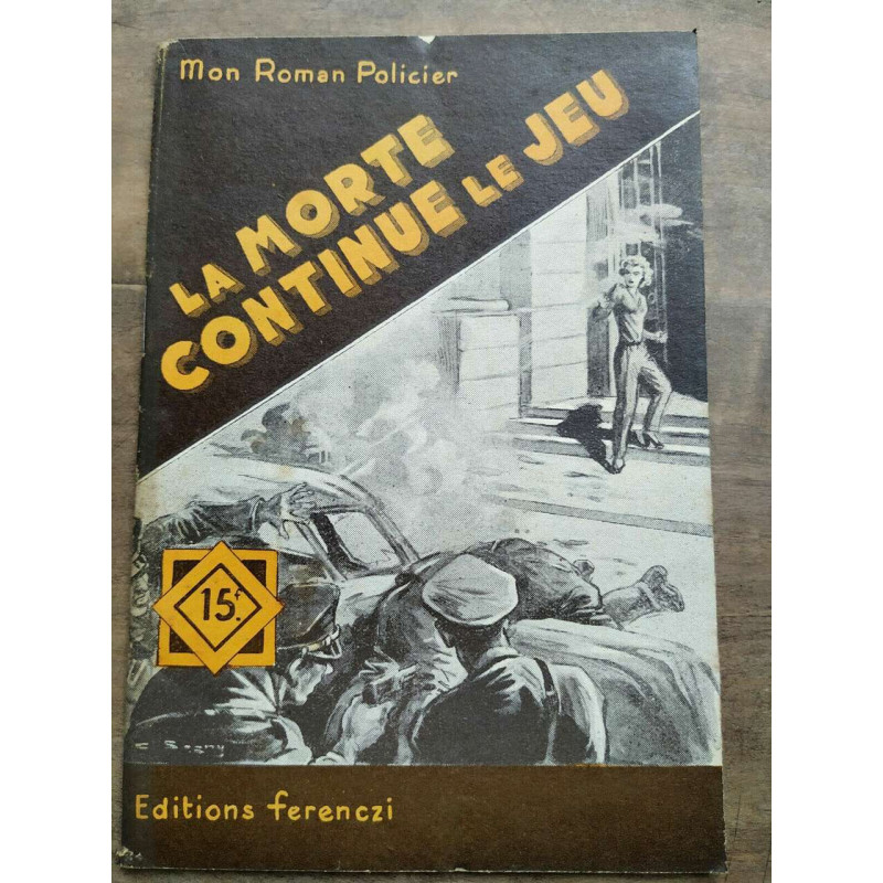 Mon Roman policier La morte continue le jeu -