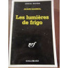 Alain Gagnol Les Lumières de frigo Gallimard Série Noire N2444