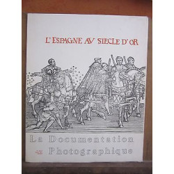 La Documentation photographique L'Espagne au siècle d'or n5 317...