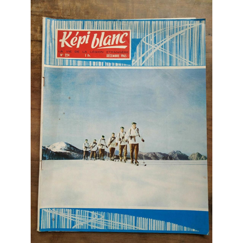Képi Blanc n224 Décembre 1965 La vie de La légion étrangère