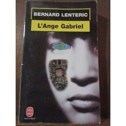 Bernard lenteric L'Ange gabriel Le Livre de Poche