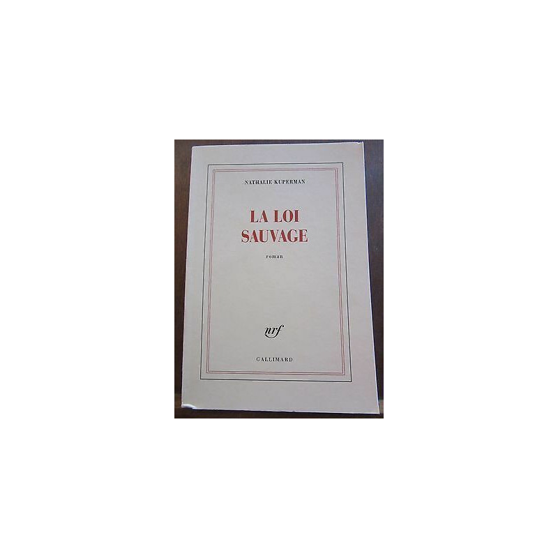 La loi sauvage Gallimard