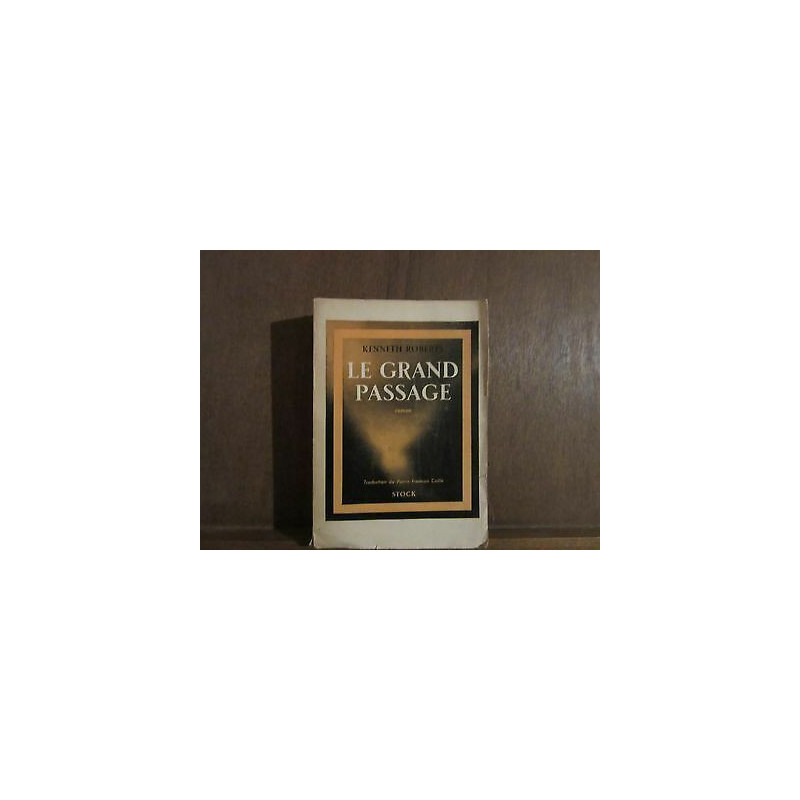 KENNETH roberts LE GRAND PASSAGE