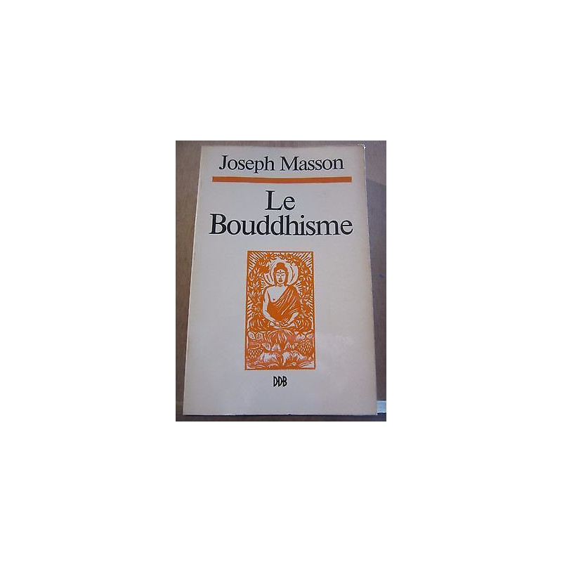 Joseph masson Le bouddhisme Desclée de brouwer