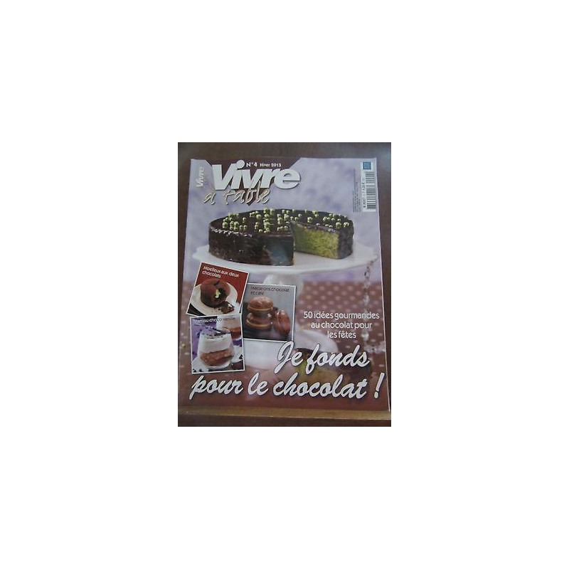 Vivre à table n4 Hiver Je fonds pour le chocolat