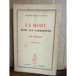 pierre jean launay La mort rode aux carrefours