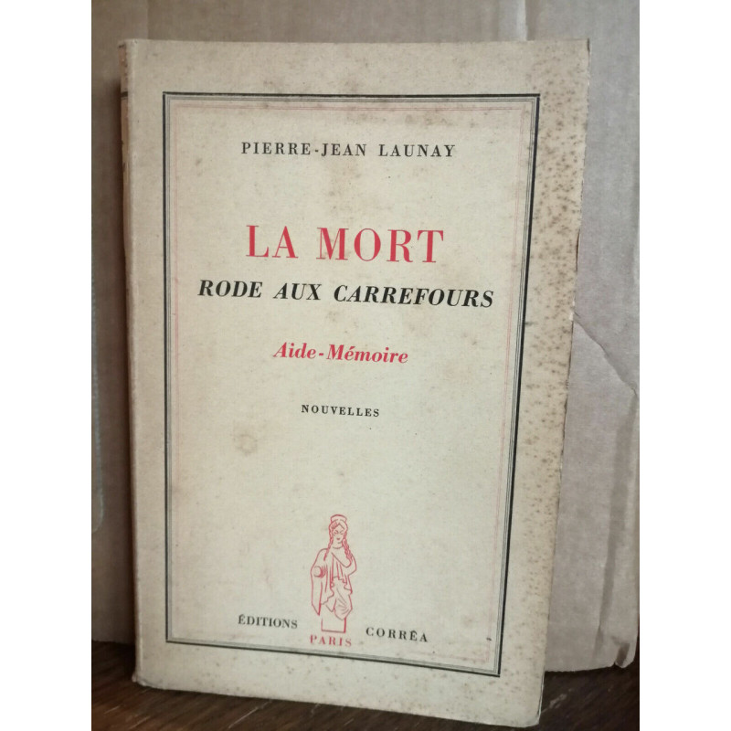 pierre jean launay La mort rode aux carrefours