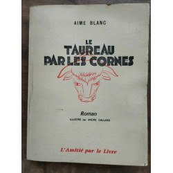 Le taureau par les cornes L'Amitié par Le livre