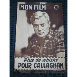 Mon film n515 Juillet 1956 Plus de whisky pour Callaghan